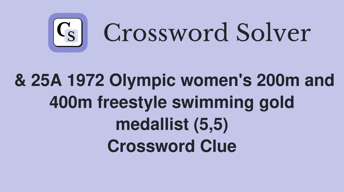 & 25A 1972 Olympic women's 200m and 400m freestyle swimming gold